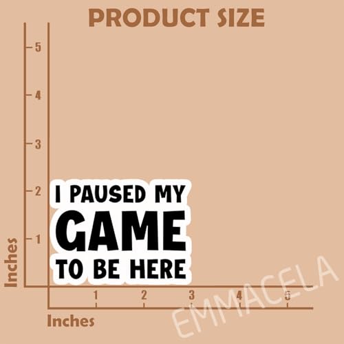 (3PCS) I Paused My Game to Be Here Sticker, Funny Gamer Stickers - Gaming Vinyl Decals for Laptop, Tumbler, Water Bottle, Scrapbook Size 3" x 2.2 " - color: I Paused My Game to Be Here
