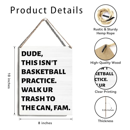 Brother Gifts, Funny Classroom Wall Decor 8x10 Inch, Funny Hanging Wood Sign, Dude This Isn't Basketball Practice Walk Ur Trash To The Can Fa, Sarcastic Gifts for Brother Friends Teachers Coworkers - color: Trash Disposal Quote