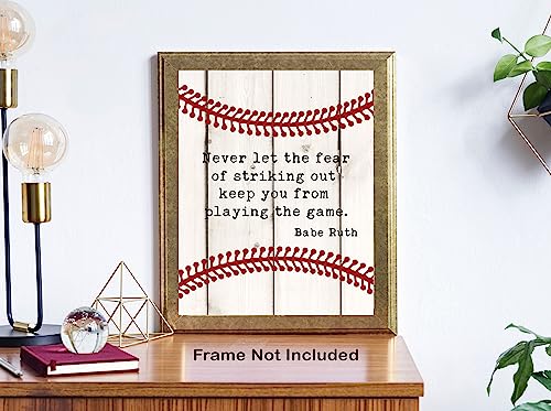 Babe Ruth Inspirational Baseball Quote Wall Art Print – 8x10 UNFRAMED Vintage Décor Picture. Black on Antique Parchment Background. Never let the fear of striking out keep you from playing the game.