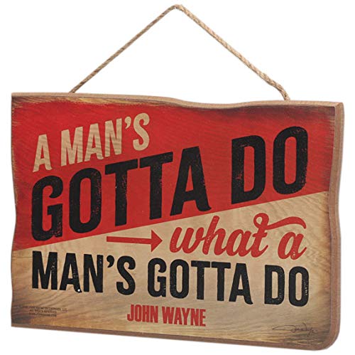 Open Road Brands John Wayne - A Man's Gotta Do What a Man's Gotta Do Hanging Wood Wall Decor - Vintage John Wayne Sign for Home Decorating - color: Red/Tan