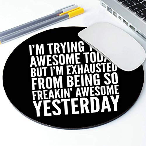 Funny Quotes Round Mouse Pad, to Be Awesome Quote Mouse Pads Mat 7.9"X7.9" inch - color: Amr06