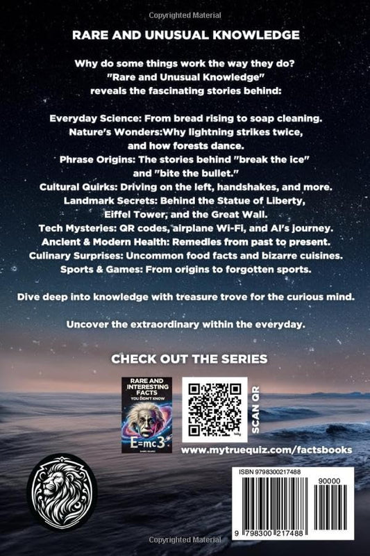 Rare and Unusual Knowledge: Extraordinary Facts About Everyday Things (Facts and Knowledge)