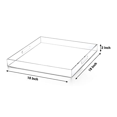 Clear extra large Ottoman Tray with Handles 18"x18"x2" Spill proof Acrylic Serving Tray Organizer Tray Decorative safe edge tray For Living Room Entryway Bedroom Kitchen Coffee Table coutertop - color: Clear, size: 18" x 18" x 2"