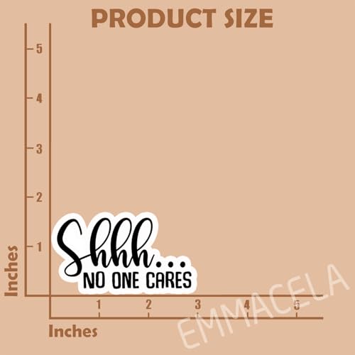 (3PCS) Shhh..No One Cares Sticker, Funny Sarcastic Stickers - Waterproof Vinyl Decal for Laptop, Tumbler, Water Bottle, Scrapbook 3" x 2.7 " - color: Shhh..no One Cares