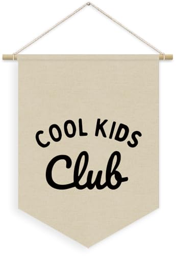 Kids Room Decor, Cool Kids Club Linen Canvas Banner, Neutral Minimalist PlayRoom Wall Hanging Pennant Flag Banner for Nursery Toddler Room Bedroom Decor, 15x11in - color: cool kids club