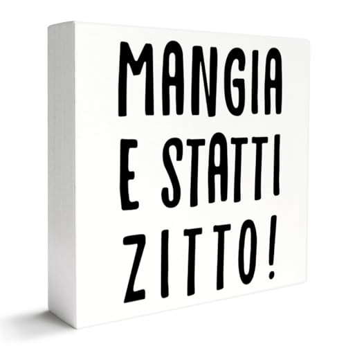 Kitchen Decor Wooden Box Sign, Funny Italian Kitchen Table Decoration Dining Room Counter Cabinets Decor, Mangia e Statti Zitto, Kitchen Housewarming Gifts for Mom Women Men New Home House - color: H