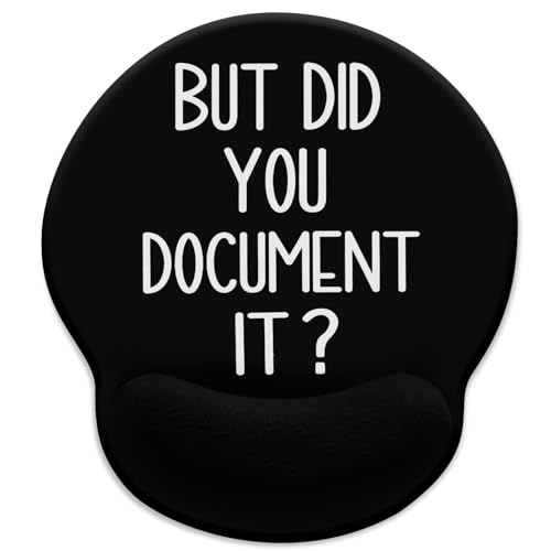 Blusabaca Funny Mouse Pad with Wrist Rest, Ergonomic Mouse Pads Wrist Support for Desk, Gaming Mousepad for Wireless Mouse Work Desk Accessories Office Supplies Decor But Did You Document It Black - color: But Did You-Black