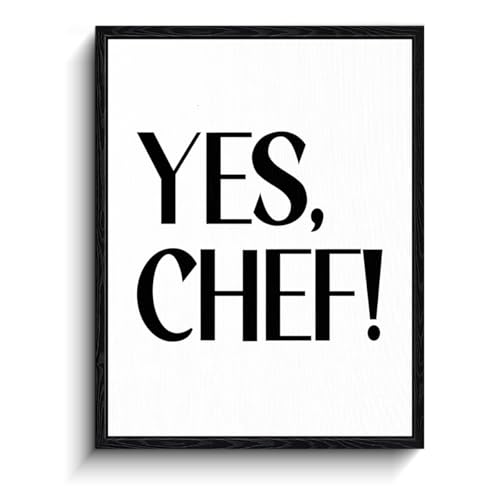 Yes Chef Quote Wall Art, yes chef message, minimalist wall decor, ready to hang framed canvas print, kitchen poster, for home kitchen housewarming gift, 12x15 inch - color: Yes Chef Typography