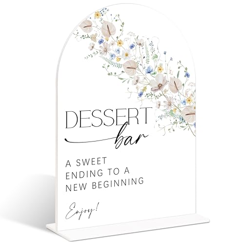 Dessert Bar Sign Arch Acrylic Wedding Sign, Dessert Table Decor, Wild Flower Bridal Shower Decorations, 6x8" Table Signs for Wedding Reception Bachelorette Engagement Party Supplies - color: Dessert Bar