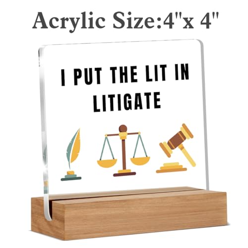 Lawyer Gifts for Women Men, Lawyers Judge Law School Students Attorney Paralegal Future Lawyer Gifts, I Put the Lit in Litigate Acrylic Plaque Desk Signs Decor - color: LITIGATE