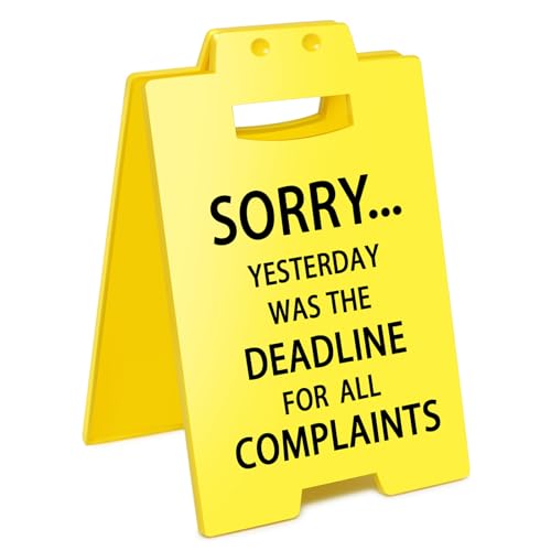Smilelife Funny Office Cubicle Decor Yesterday Was The Deadline for All Complaints Desk Sign Team Office Gag Gifts for Coworker Teammate Employee Boss - color: Deadline for All Complaints