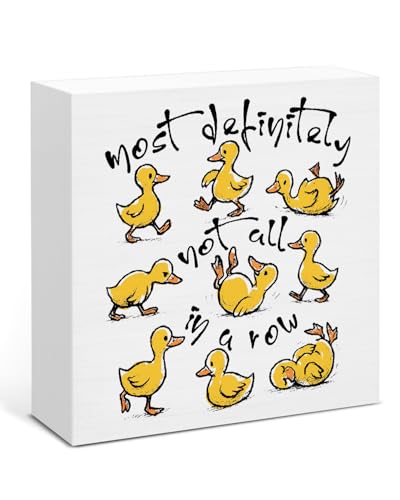 Mental Health Decor, Ducks Most Definitely Not All In A Row Wooden Sign Office Home Decor for Desk Table Shelf, Funny Gifts for Coworker Friend 5 x 5 Inches - color: most