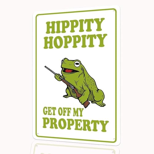 Hippity Hoppity Get Off My Property Frog Sign, No Tresspassing sign, 8"x12" Garage Wall Decor, Yard sign - color: Hippity Hoppity Get Off My Property