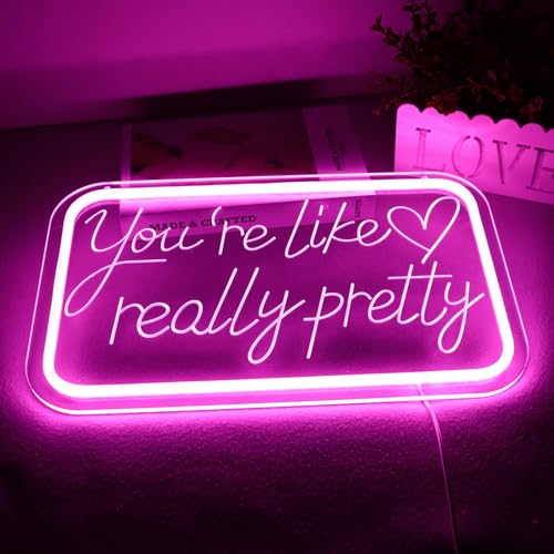 You're Like Really Pretty Neon Signs for Wall Decor，LED Neon Lights Suitable for Bedroom Wedding Party Christmas Gift Art 5V Power Adapter - style: You're Like Really Pretty