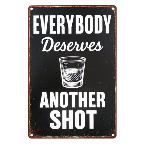 Everybody Deserves Another Shot Metal Funny Sign | Vintage Funny Bar Wall Decor, 8 X 12 Inch, For Home Bar, Pub, or Man Cave, Humor Gift for Bartenders, Friends, Whiskey Lovers - color: Another Chance