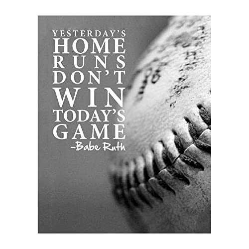 AMERICAN LUXURY GIFTS Yesterdays Homers Don't Win Today's Game - Babe Ruth Vintage Motivational Typography Wall Decor for Man Cave Gym Office Teen Boys Room - 8x10 Unframed Print