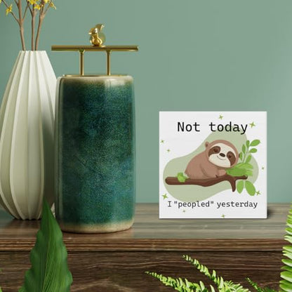 Funny Office Sloth Decorations, Cute Sloth Gifts for Coworkers, Not Today I Peopled Yesterday Wooden Decorative Sign, Home Decor for Desk Table Shelf 5 x 5 Inches
