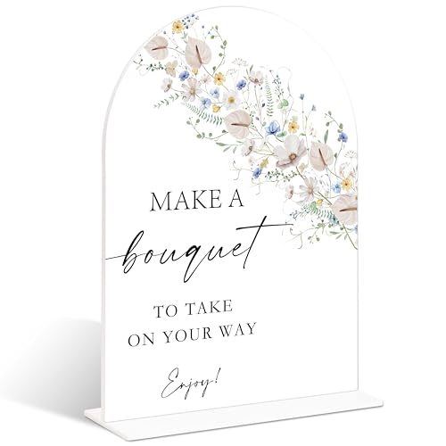Make a Bouquet Sign Arch Acrylic Wedding Sign, Flower Bar Supplies, Wild Flower Bridal Shower Decorations, 6x8" Floral Table Signs for Wedding Reception Bachelorette Engagement Party Decor - color: Make a Bouquet