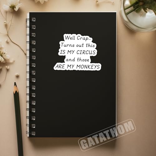 (3Pcs) Well Crap Turns Out This is My Circus and These are My Monkeys Sticker Funny Sarcastic Mom Stickers for Mommy Mama Mothers Day Waterproof Vinyl Decal for Water Bottle Laptop Phone, 3" x 2.2" - color: Well Crap... Turns Out This is My Circus and Tho