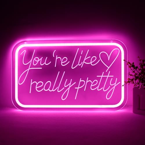 You're Like Really Pretty Neon Signs for Wall Decor，LED Neon Lights Suitable for Bedroom Wedding Party Christmas Gift Art 5V Power Adapter - style: You're Like Really Pretty