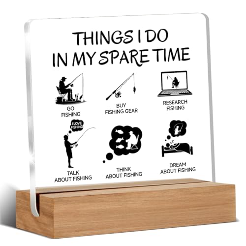 Funny Fishing Gifts for Men Dad Grandpa Friends Coworker, Birthday Gifts for Fisherman, Things I Do in My Spare Time Fishing Acrylic Plaque Desk Sign Decor 4 × 4 Inches - color: THINGS