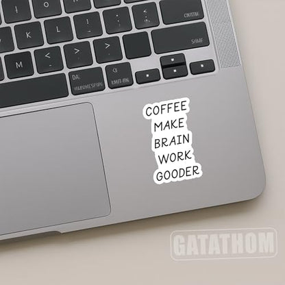 (3Pcs) Coffee Make Brain Work Gooder Vinyl Sticker, Funny Coffee Lover Gift Sarcastic Office Viny Decals, Waterproof Stickers for Laptop Water Bottle Mugs Cups Scrapbook, 3" x 1.8'' - color: Coffee Make Brain Work Gooder
