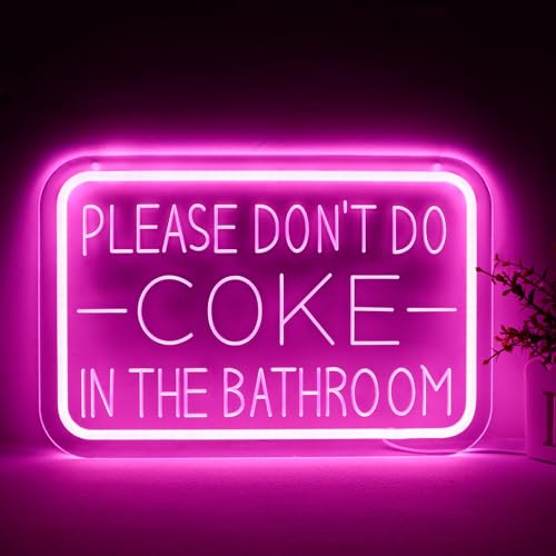 Please Don’t Do Coke in the Bathroom Neon Sign Wall Decor LED Bedroom Dorm Office Wall LED Neon Light Brightness,Light Up Sign for Party Decor，Funny Bathroom Signs，Gifts for Teenage Boys Girls - style: Please Don’t Do Coke in the Bathroom