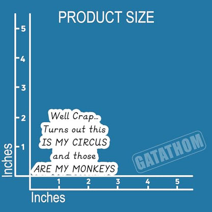 (3Pcs) Well Crap Turns Out This is My Circus and These are My Monkeys Sticker Funny Sarcastic Mom Stickers for Mommy Mama Mothers Day Waterproof Vinyl Decal for Water Bottle Laptop Phone, 3" x 2.2" - color: Well Crap... Turns Out This is My Circus and Tho