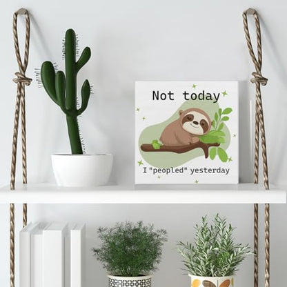 Funny Office Sloth Decorations, Cute Sloth Gifts for Coworkers, Not Today I Peopled Yesterday Wooden Decorative Sign, Home Decor for Desk Table Shelf 5 x 5 Inches