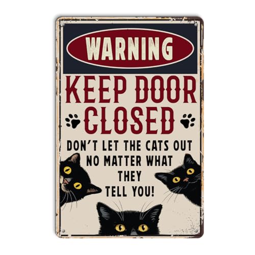 Funny Cat Room Decor, Vintage Aluminium Plate Signs, Warning Keep Door Closed Metal Sign for Home Bedroom House Apartment Door Sign Wall Decor, Cat Owner Gifts for Women Men Cats lover 8 x 12 Inch - color: Funny Cat Warning Sign