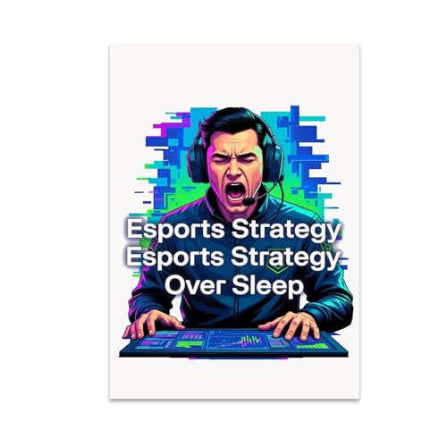 Esports Coach Poster Print - Esports Strategy Over Sleep - 13x19 - Modern Gaming Decor