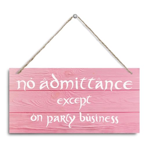 No Admittance Except on Party Business Sign, Decorative Hanging Wall Plaque Wood Sign, Funny Wood Sign for Home Party Decor, Club, Home Bar, Farmhouse Door Sign I - color: Color 10