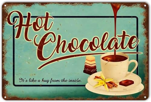 Tin Signs Hot Chocolate Metal Sign Poster Plate for Shop Cafes Home Bar Pub Man Cave Restaurants Wall Art Decor Gifts 12x16 inch - color: style-2, size: 12x16inch