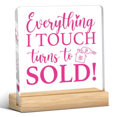 Realtor Gifts, Pink Realtor Gifts for Women, Funny Realtors Office Desk Decor for Women, Real Estate Agent Gift, Realtors Supplies, Closing Gift, Acrylic Sign Office Bedroom Shelf Table Decor - color: Everything I Touch Turns to Sold