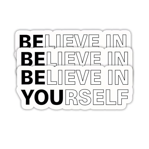 (3PCS) Believe in Yourself Sticker, Inspirational Stickers - Motivational Vinyl Decal for Laptop, Tumbler, Water Bottle, Scrapbook Size 3" x 1.2 " - color: Believe in Yourself
