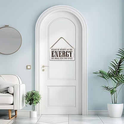 Positive Affirmations Wall Decor Good Vibes Only Sign Bedroom Door Decor Please Be Mindful Of The Energy You Bring Into This Space Signs Zen Pictures Home Spiritual Decor Hanging Signs 12x6 In