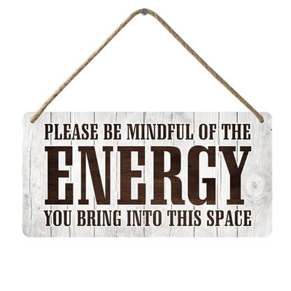 Positive Affirmations Wall Decor Good Vibes Only Sign Bedroom Door Decor Please Be Mindful Of The Energy You Bring Into This Space Signs Zen Pictures Home Spiritual Decor Hanging Signs 12x6 In