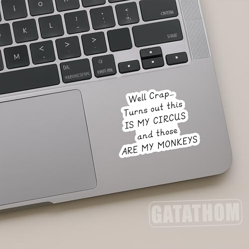 (3Pcs) Well Crap Turns Out This is My Circus and These are My Monkeys Sticker Funny Sarcastic Mom Stickers for Mommy Mama Mothers Day Waterproof Vinyl Decal for Water Bottle Laptop Phone, 3" x 2.2" - color: Well Crap... Turns Out This is My Circus and Tho