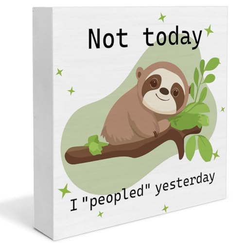 Funny Office Sloth Decorations, Cute Sloth Gifts for Coworkers, Not Today I Peopled Yesterday Wooden Decorative Sign, Home Decor for Desk Table Shelf 5 x 5 Inches