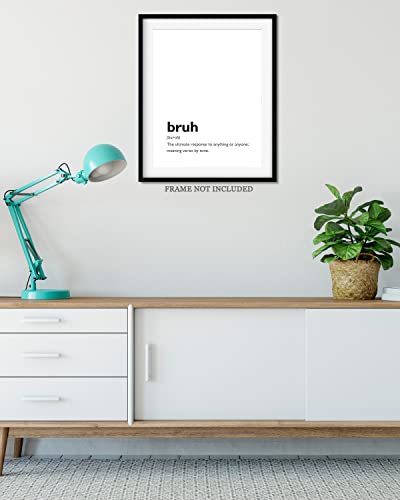 Govivo Bruh Definition Wall Art - 11x14 Unframed Print - Dorm & Gamer Room Decor For Man Cave, Garage, Living Room - Boys Bedroom Decoration