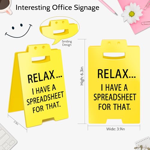 Smilelife Funny Office Cubicle Decor I Have A Spreadsheet for That Desk Sign Team Office Gag Gifts for Coworker Teammate Employee Boss Manager - color: Have A Spreadsheet for That