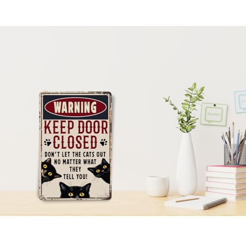 Funny Cat Room Decor, Vintage Aluminium Plate Signs, Warning Keep Door Closed Metal Sign for Home Bedroom House Apartment Door Sign Wall Decor, Cat Owner Gifts for Women Men Cats lover 8 x 12 Inch - color: Funny Cat Warning Sign