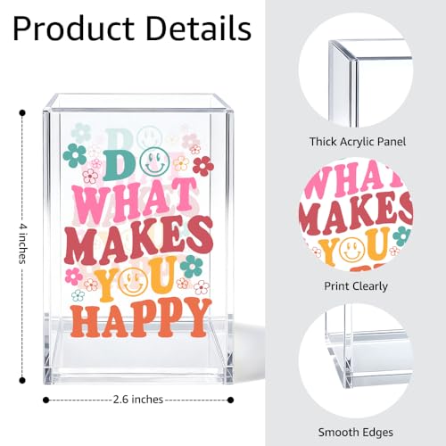 Do What Make You Happy Acrylic Cosmetic Organizer Pen Holder, Funny Acrylic Desk Holder Cup for Pen Pencil, Inspirational Office Gifts for Coworker, Positive Quote Desk Storage Accessory - color: Transparent04