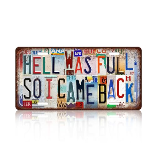 Vintage License Plate Wall Decor Metal Tin Sign for Bar Home Bedroom | Hell Was Full So I Came Back - color: A-02