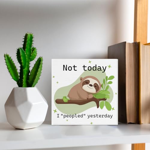 Funny Office Sloth Decorations, Cute Sloth Gifts for Coworkers, Not Today I Peopled Yesterday Wooden Decorative Sign, Home Decor for Desk Table Shelf 5 x 5 Inches