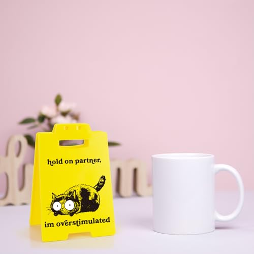 Funny Overstimulated Cat Desk Sign - Cute Office Decor for Coworkers, Novelty Gag Gift for Cat Lovers, ADHD Anxiety, Social Battery and Sensory Overload Sign - style: Overstimulated Cat