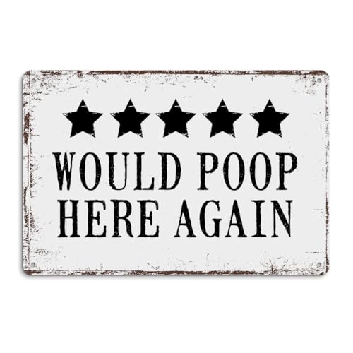 Would Poop Here Again - Funny Five Star Rating Bathroom Sign Decor, Indoor Outhouse Bathroom Door Wall Art, Vintage Aluminium Plate Signs, Humorous Toilet Wall Decor for Home Restroom, 8 x 12 Inch - color: Humorous Restroom Art