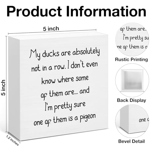 Funny Sarcastic Decor Sign, My Ducks Are Absolutely Not in a Row Wooden Sign, Office Decoration for Desk Table Shelf 5 x 5 Inches - color: ducks