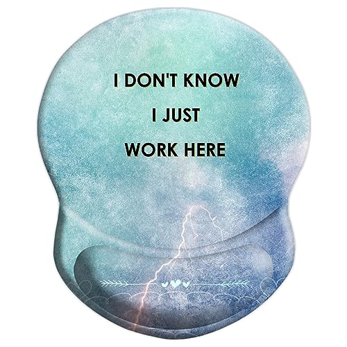 Ergonomic Wrist Support Mouse Pad - Comfortable Computer Mouse Pad with Non-Slip PU Base for Home Office Working Gaming (I Don't Know I Just Work Here) - color: Inspirational Quotes