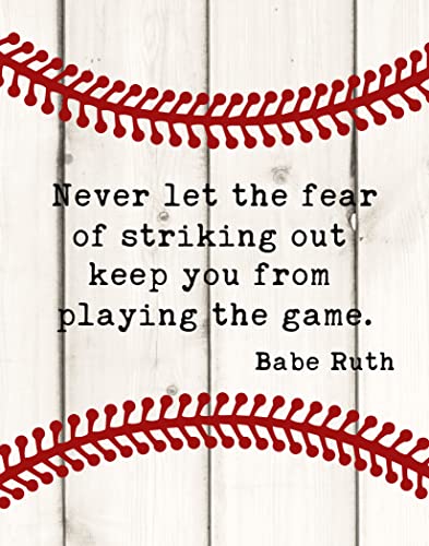 Babe Ruth Inspirational Baseball Quote Wall Art Print – 8x10 UNFRAMED Vintage Décor Picture. Black on Antique Parchment Background. Never let the fear of striking out keep you from playing the game.